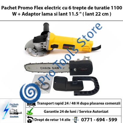 Pachet Promo Flex electric cu 6 trepte de turatie 1100 W + Adaptor lama si lant 11.5 " ( lant 22 cm )
