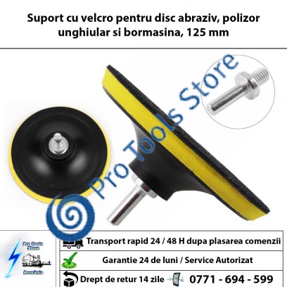 Suport cu velcro pentru disc abraziv, polizor unghiular si bormasina, 125 mm