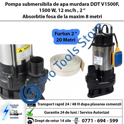 Pompa submersibila de apa murdara DDT V1500F, 1500 W, debit 12 mc/h + Furtun apa, tip pompier, 2 toli, 20M