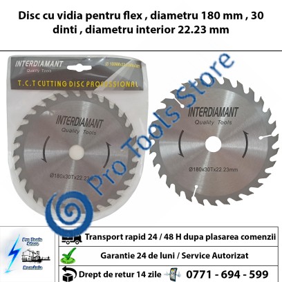 Disc cu vidia pentru flex , diametru 180 mm , 30 dinti , diametru interior 22.23 mm