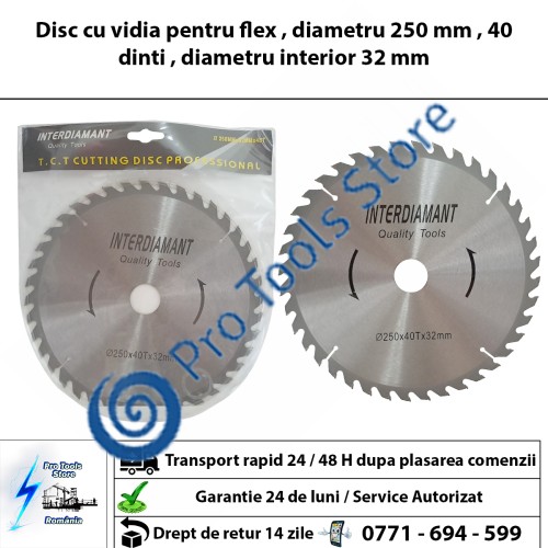 Disc cu vidia pentru flex , diametru 250 mm , 40 dinti , diametru interior 32 mm